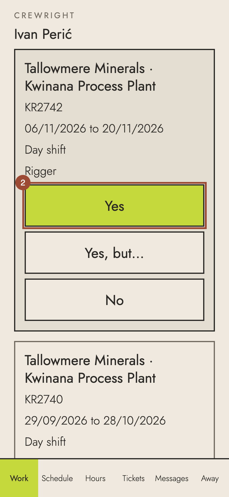 Step 2: Press Yes to put your hand up. Yes, but… lets you say what you can't do; No turns it down.
