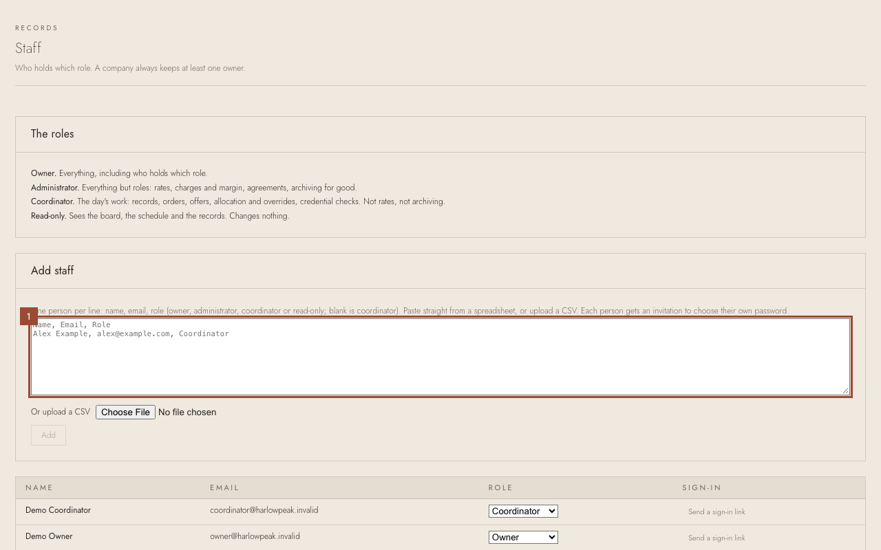 Step 1: Under Add staff, paste the list — straight from a spreadsheet, or typed: name, email, role. A blank role means coordinator. (Or upload a CSV.)