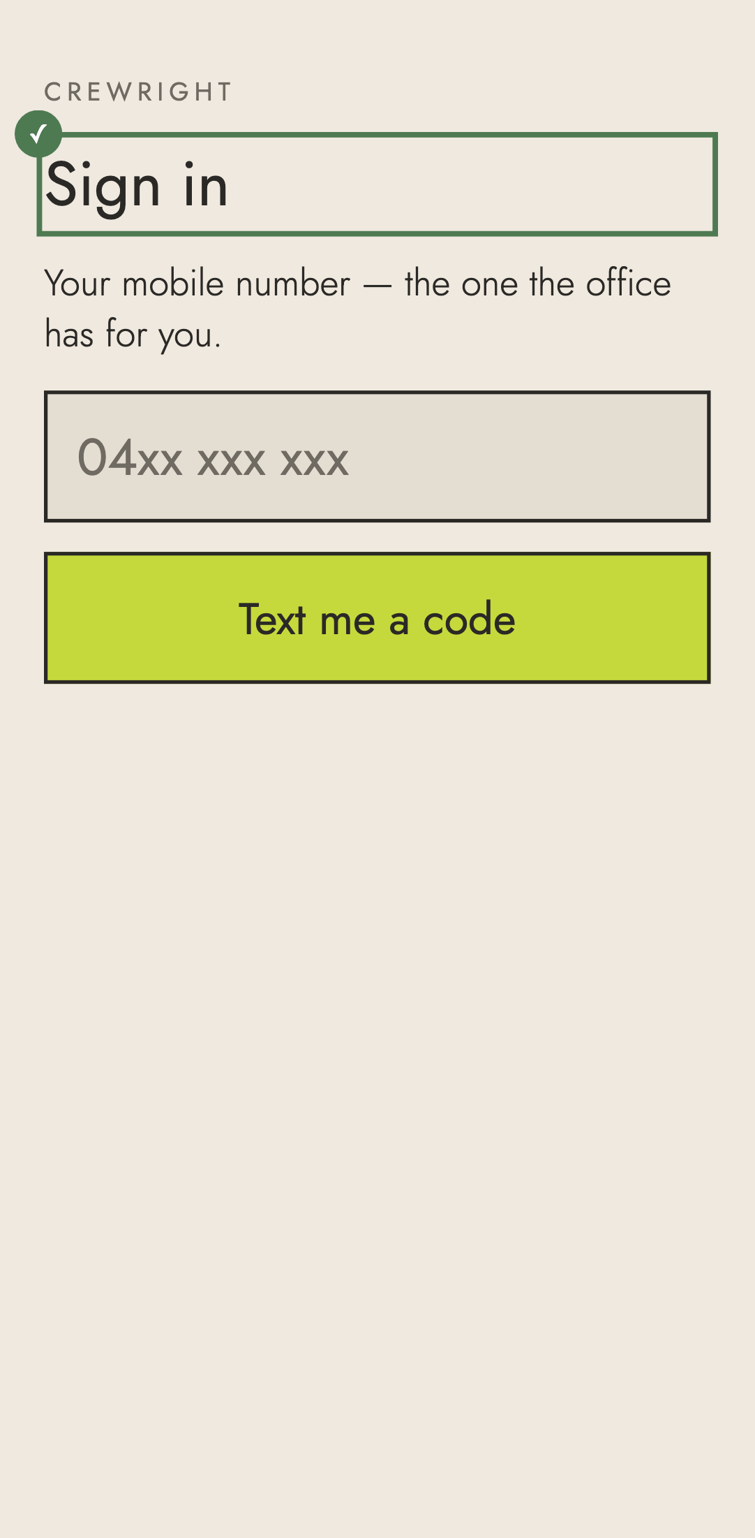 Step 3: Done. Open Crew from its icon from now on, and sign in once.