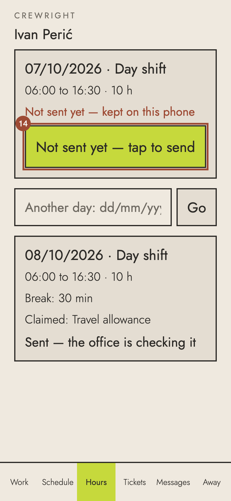 Step 14: Back in range, open Hours: the day is at the top. Tap Not sent yet — tap to send.