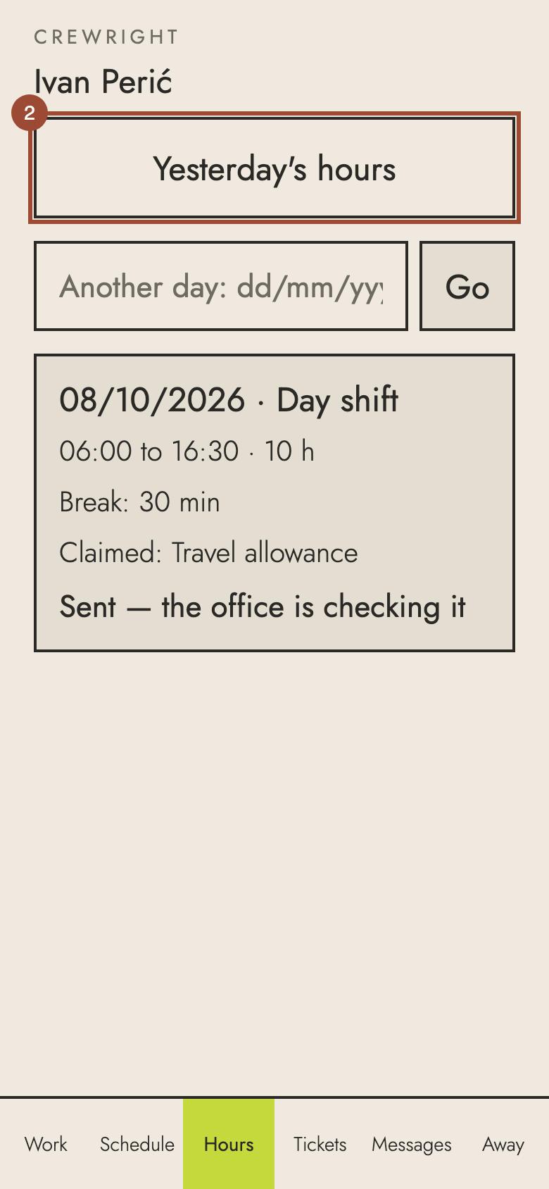 Step 2: Put the day in as usual — here, Yesterday's hours.