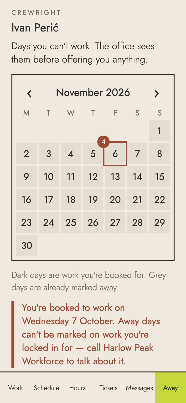 Step 4: Tap the first day you can't work…
