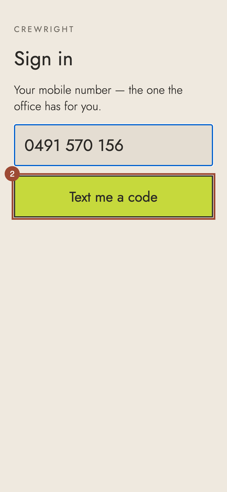 Step 2: Press Text me a code. A six-digit code comes to your phone by text.