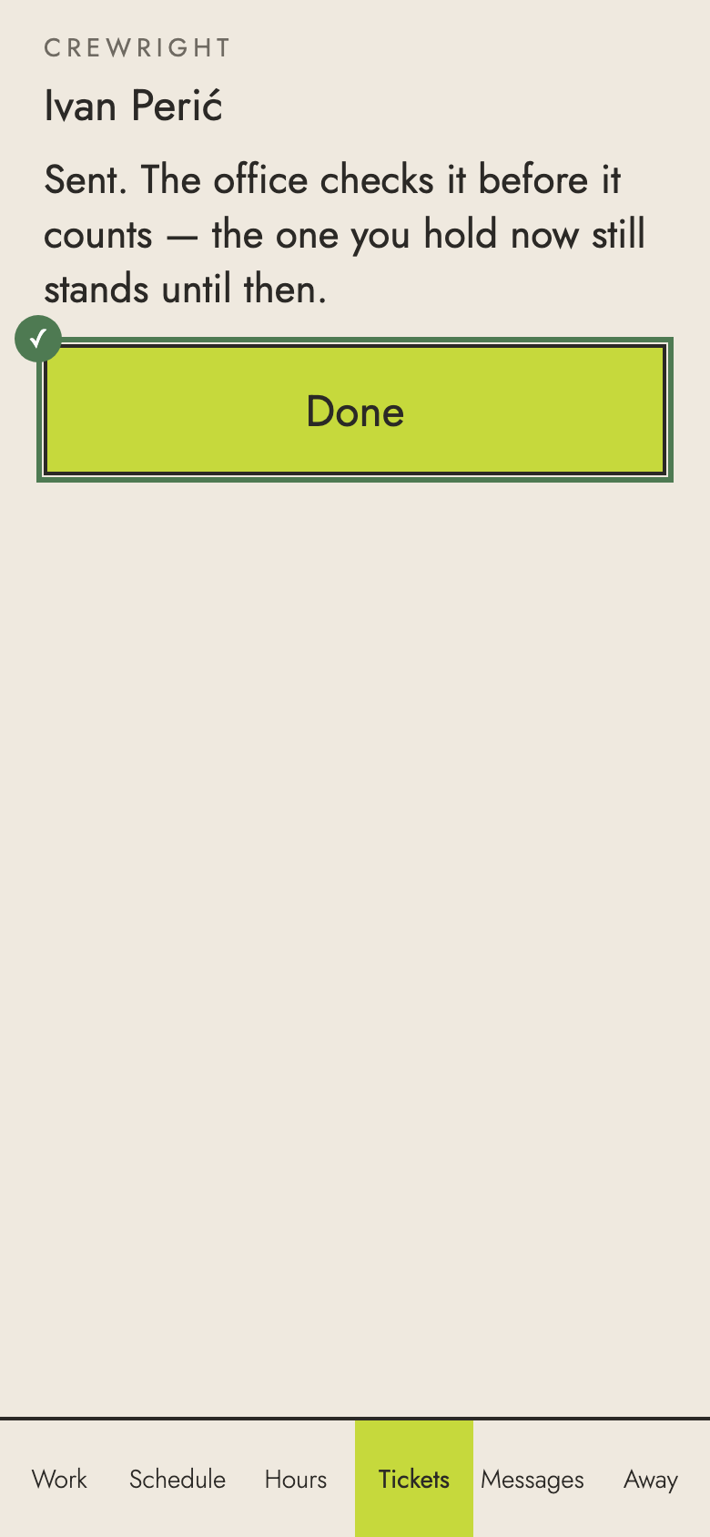 Step 8: Sent. The office checks it; until then, what you already hold stays as it is.
